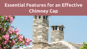 Chimney Cap Features