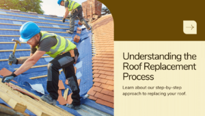 Roof Replacement Process